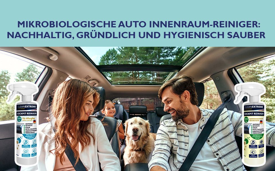 Mikrobiologische Auto Innenraum-Reiniger: Nachhaltig, gründlich und hygienisch sauber - CLEANEXTREME